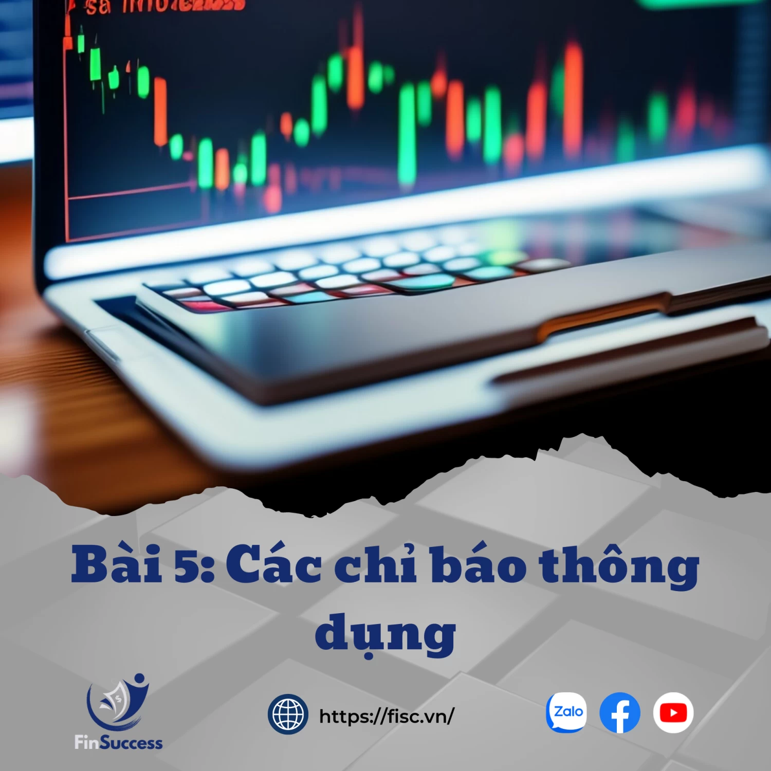Bài 5: Các chỉ báo kỹ thuật thông dụng Bài 5: Các chỉ báo kỹ thuật thông dụng