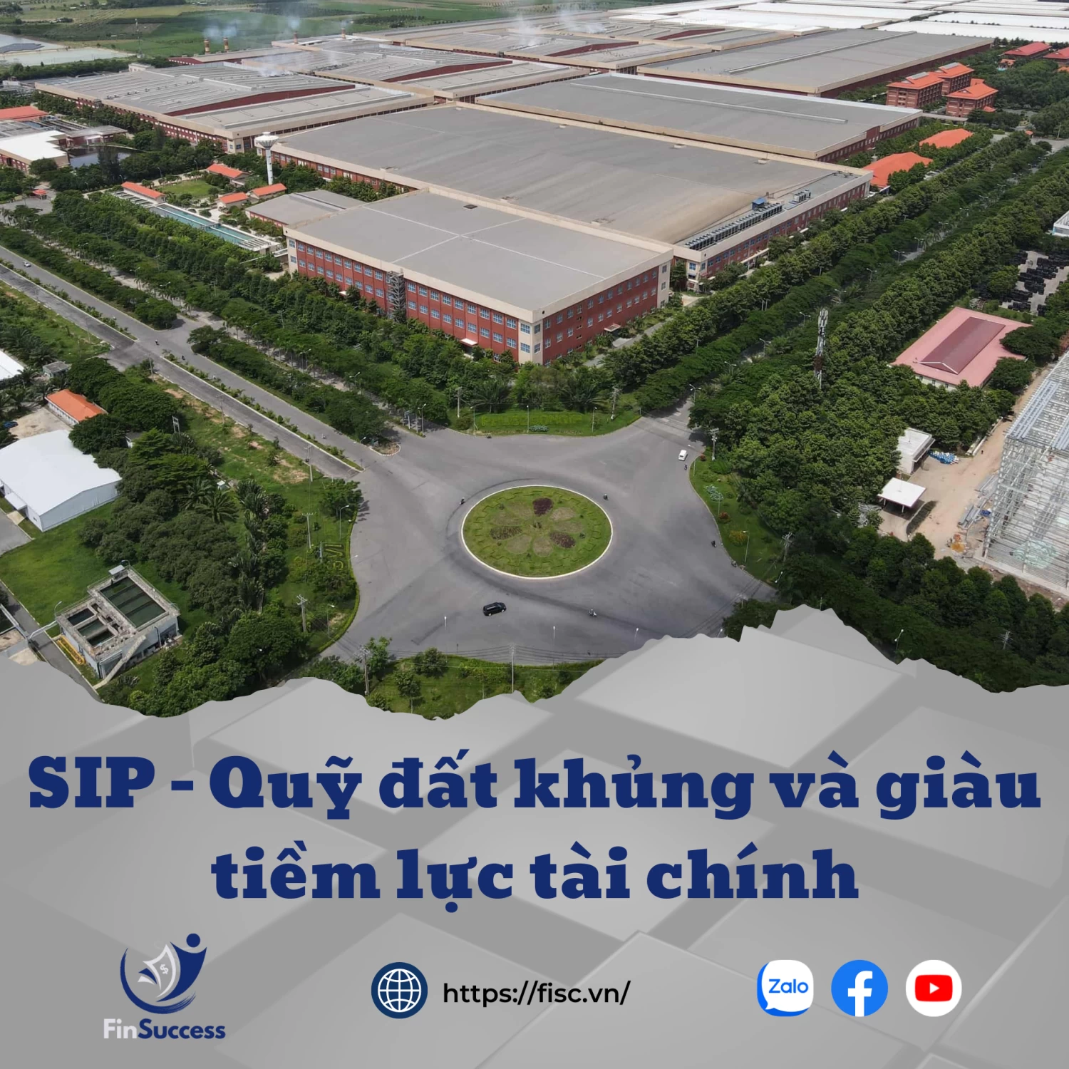 SIP: Quỹ đất khủng và giàu tiềm lực tài chính SIP: Quỹ đất khủng và giàu tiềm lực tài chính