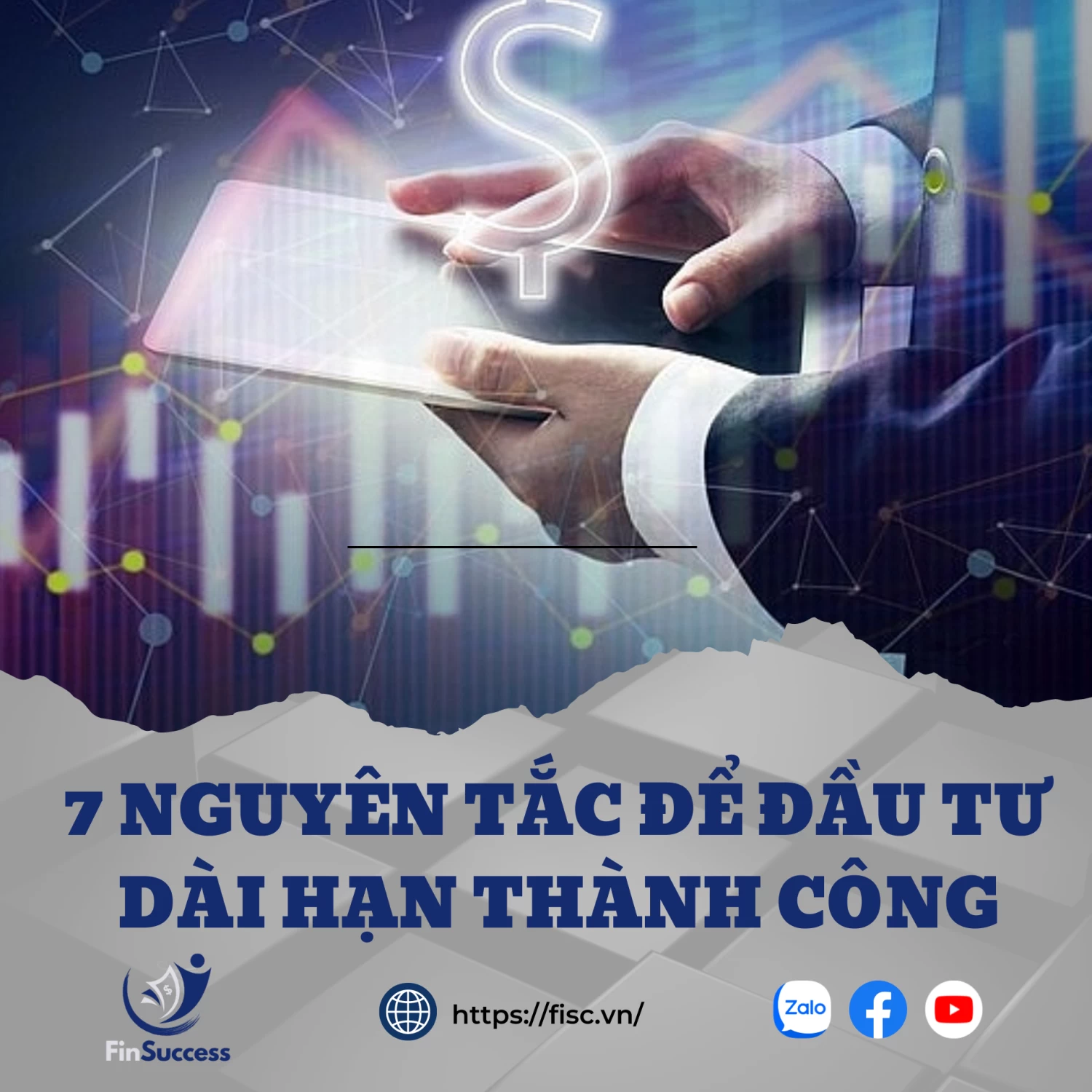 7 nguyên tắc để đầu tư dài hạn thành công 7 nguyên tắc để đầu tư dài hạn thành công
