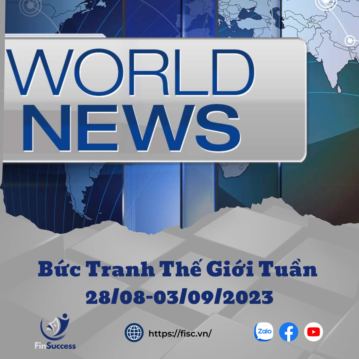 Bức Tranh Thế Giới Tuần 28/08- 03/09/2023 Bức Tranh Thế Giới Tuần 28/08- 03/09/2023