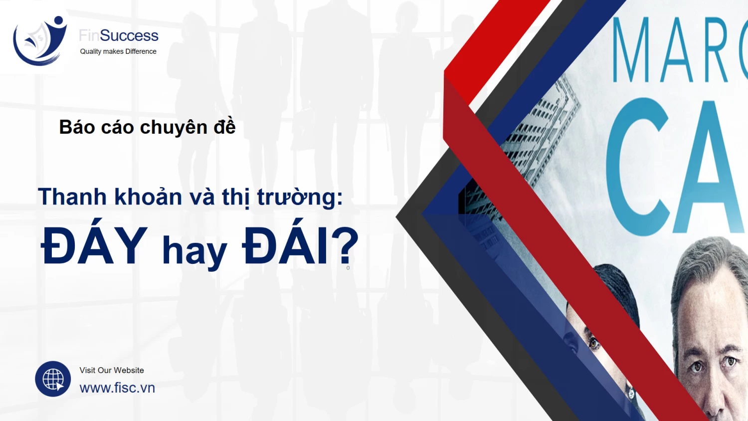 Báo cáo chuyên đề: "Thanh khoản và thị trường: ĐÁY hay ĐÁI?" Báo cáo chuyên đề: "Thanh khoản và thị trường: ĐÁY hay ĐÁI?"