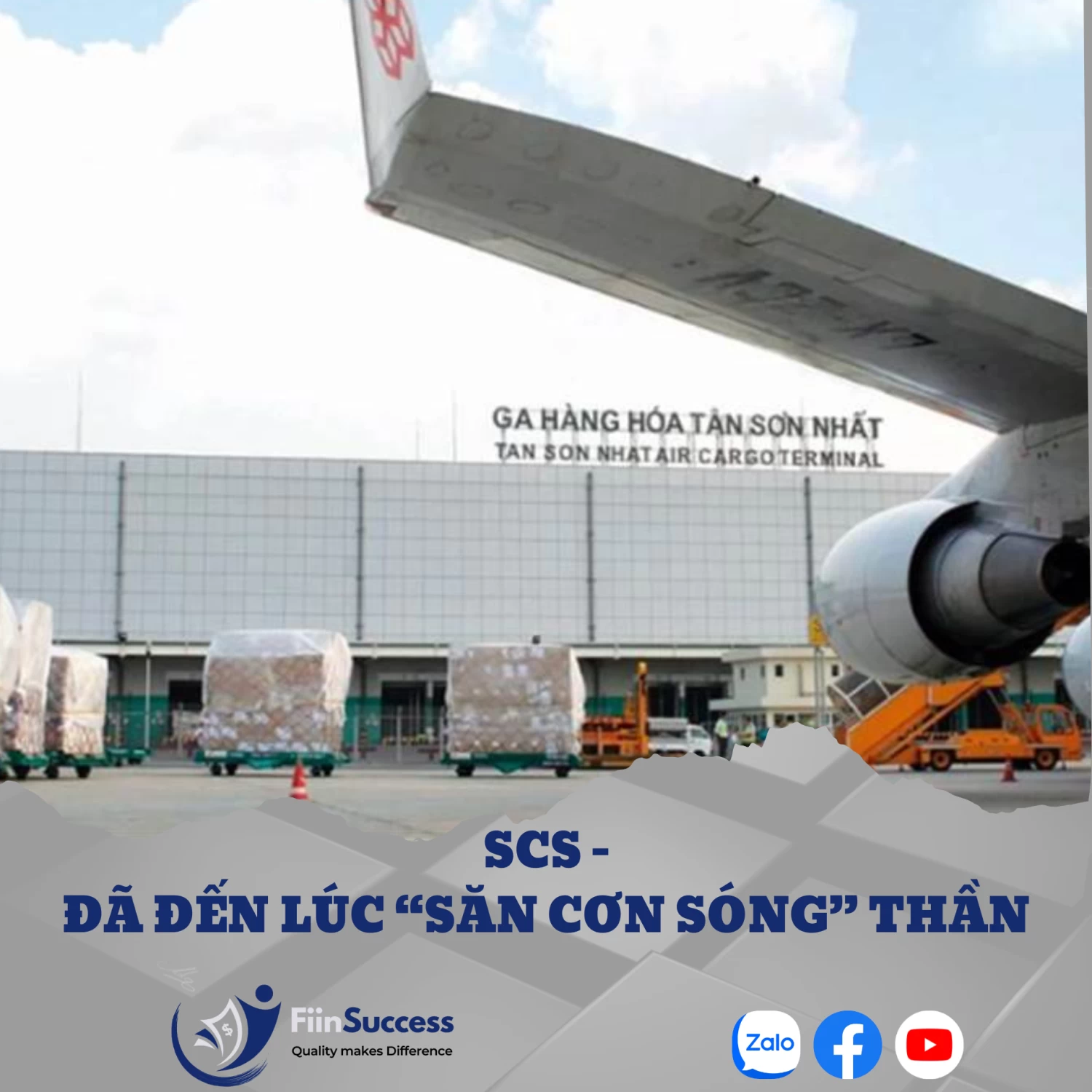 SCS - Đã đến lúc "Săn Cơn Sóng" Thần SCS - Đã đến lúc "Săn Cơn Sóng" Thần