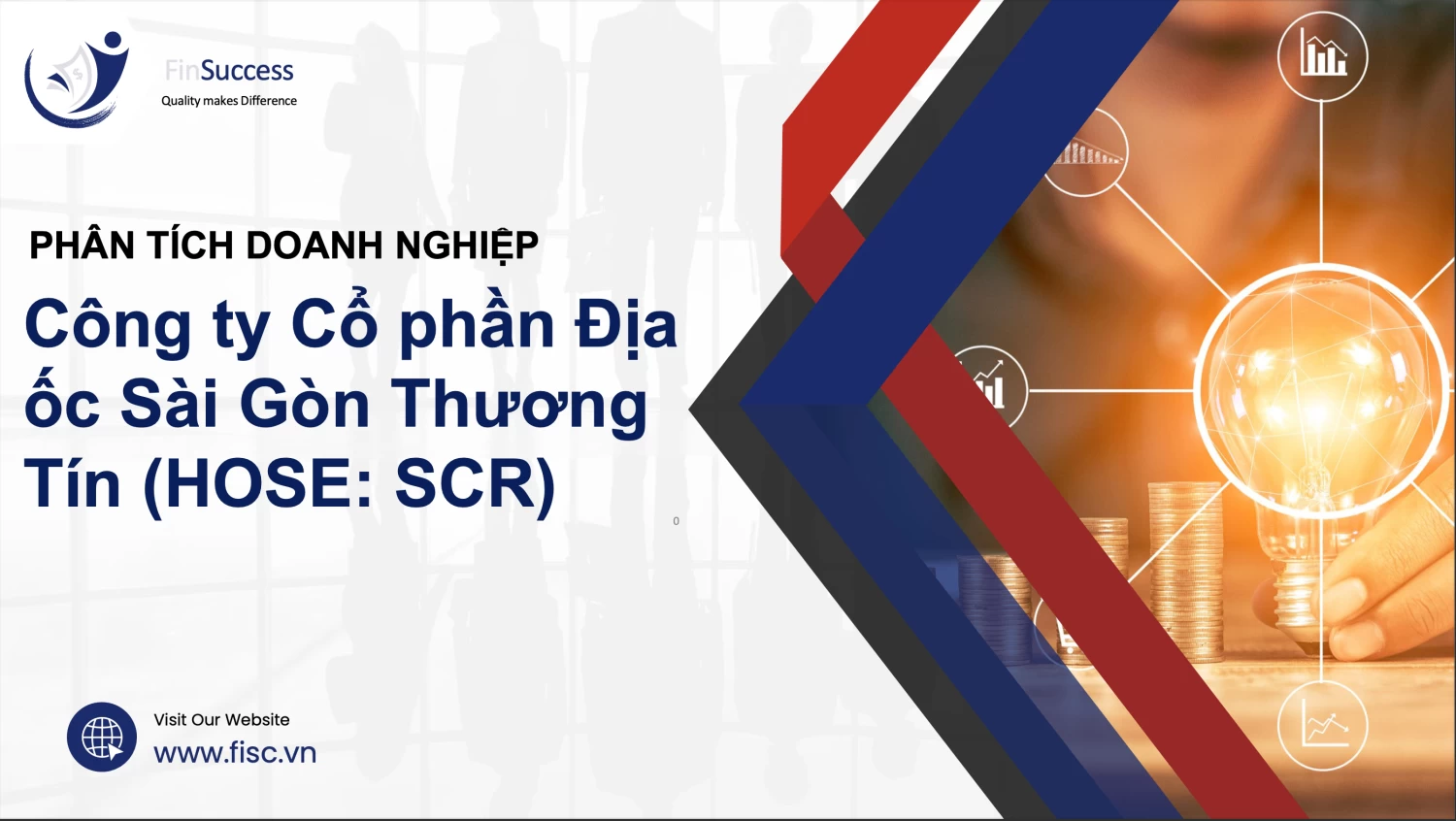 Báo cáo phân tích SCR - CTCP Địa ốc Sài Gòn Thương Tín (Finsuccess) Báo cáo phân tích SCR - CTCP Địa ốc Sài Gòn Thương Tín (Finsuccess)