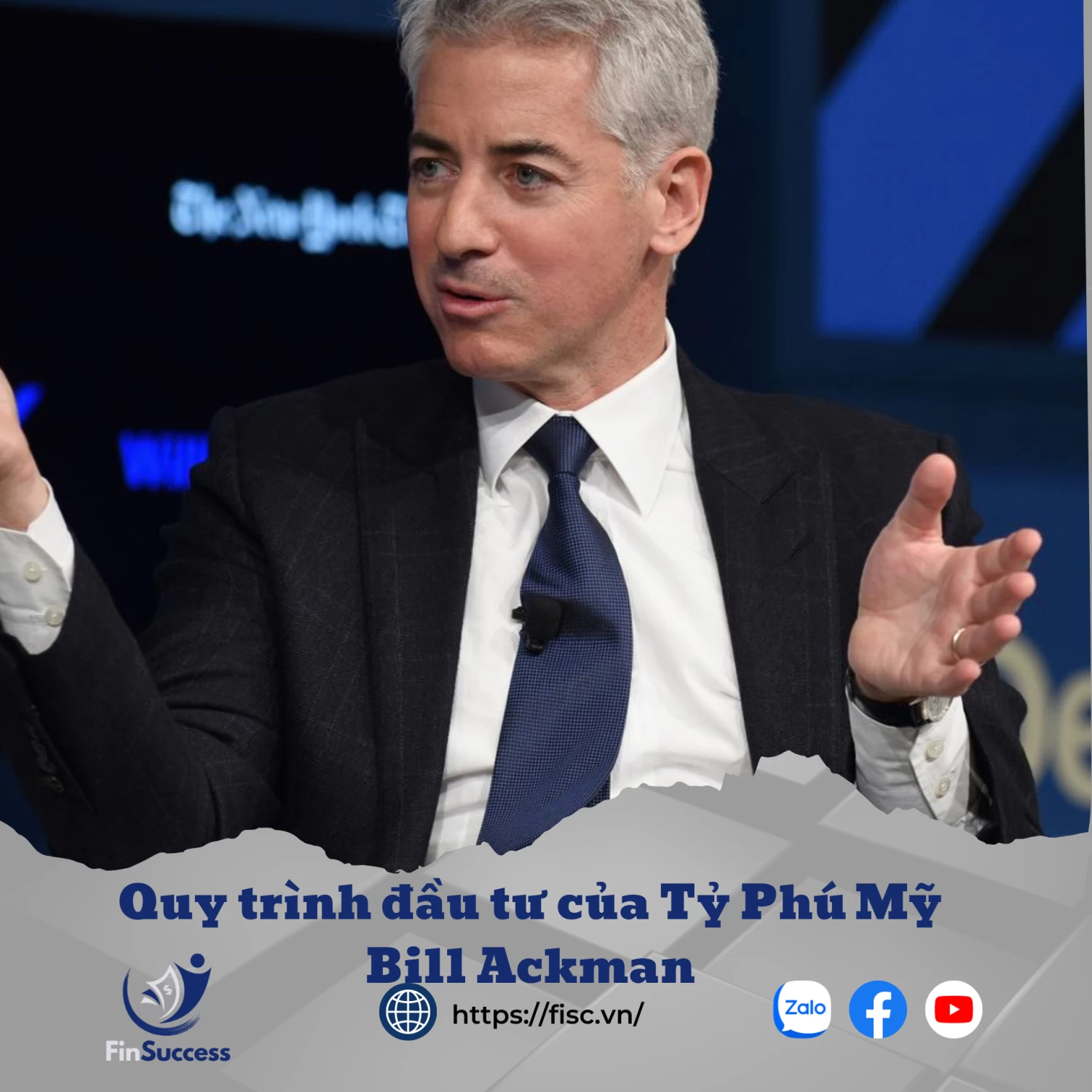 Quy trình đầu tư của tỷ phú Mỹ Bill Ackman Quy trình đầu tư của tỷ phú Mỹ Bill Ackman