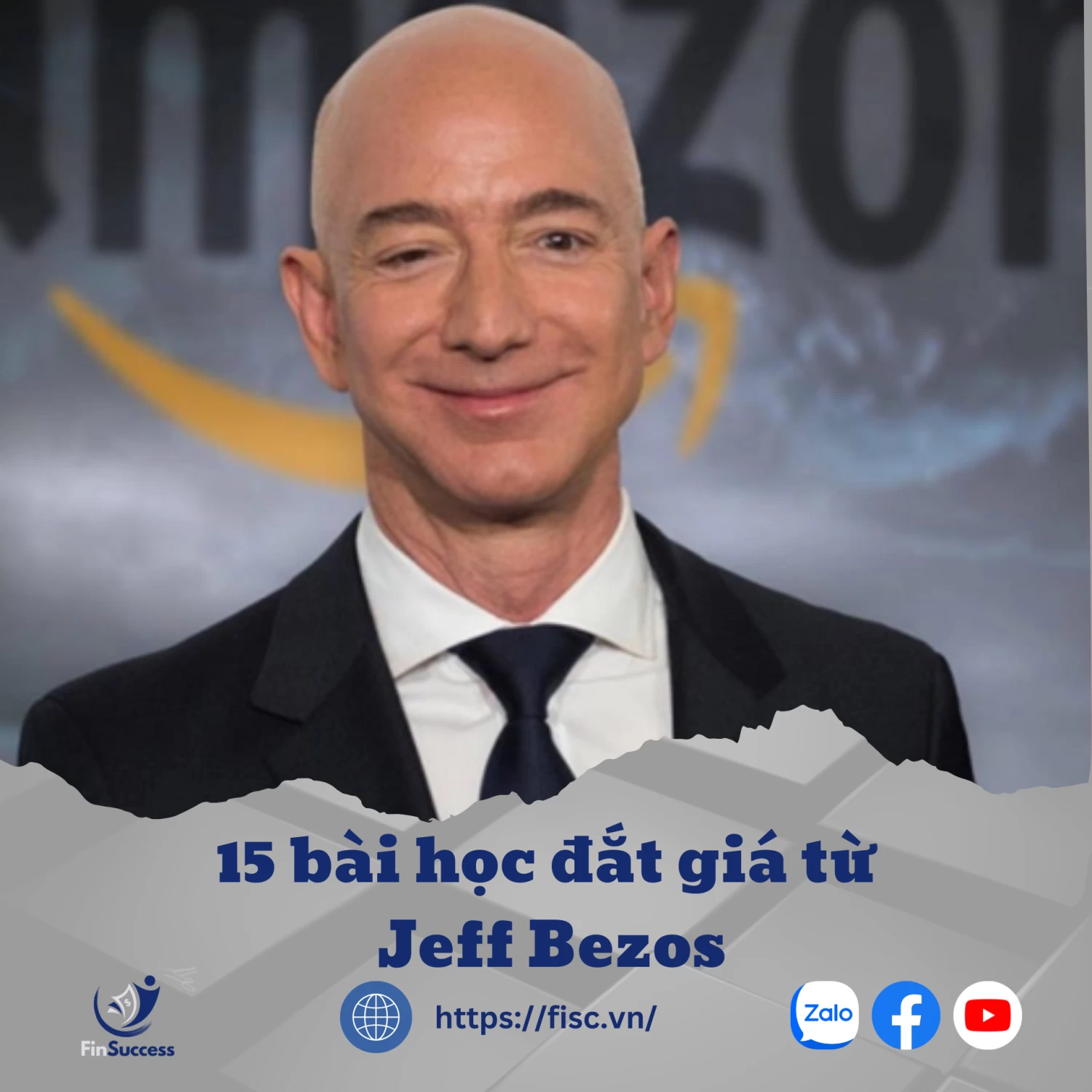 15 bài học đắt giá từ Jeff Bezos 15 bài học đắt giá từ Jeff Bezos