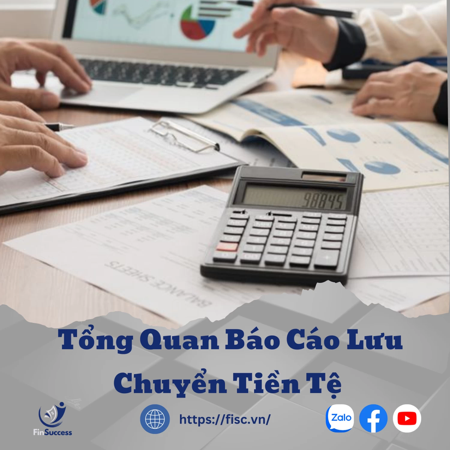 Tổng Quan Báo Cáo Lưu Chuyển Tiền Tệ (Cash Flow Statement) Tổng Quan Báo Cáo Lưu Chuyển Tiền Tệ (Cash Flow Statement)