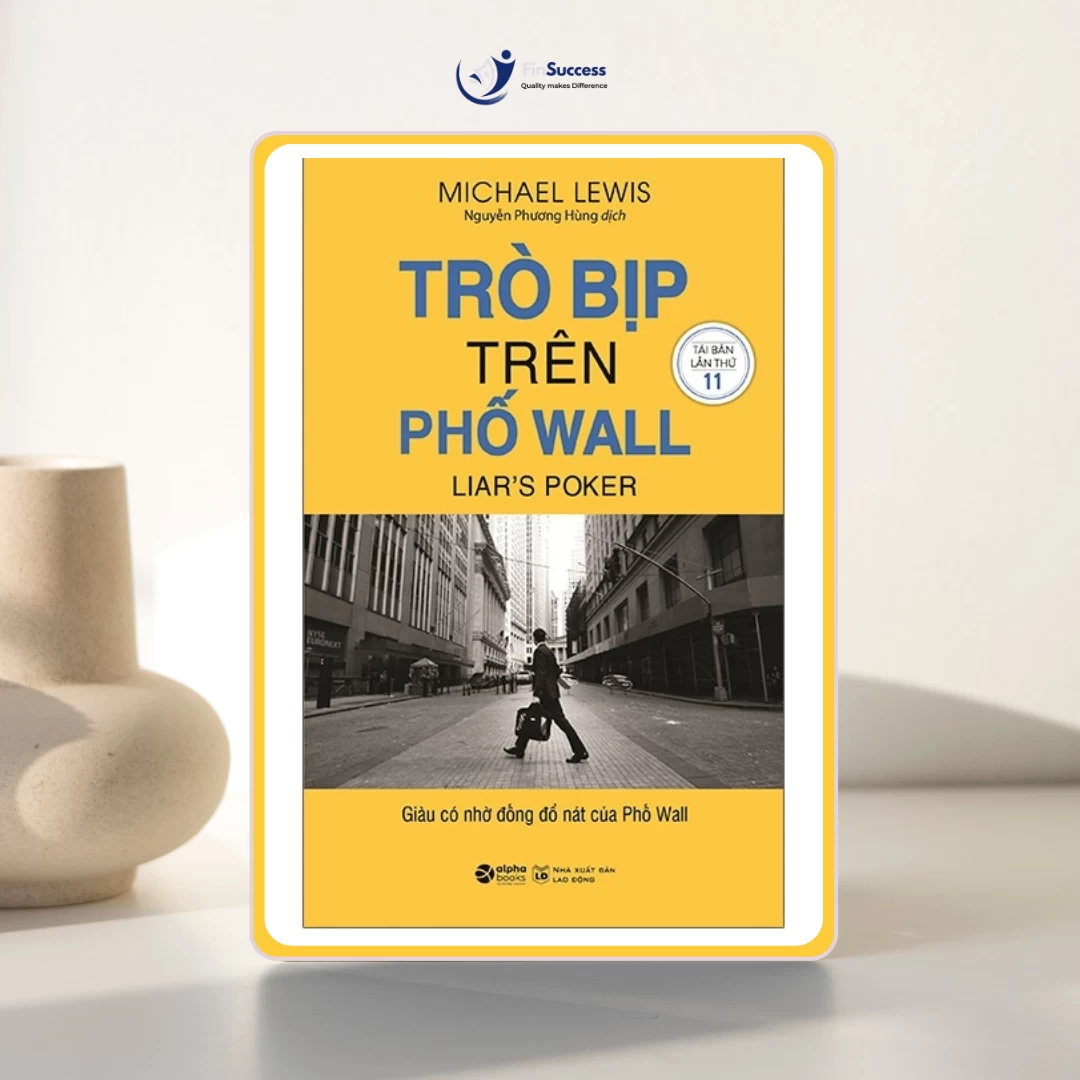 Sách "Trò Bịp Trên Phố Wall" - Michael Lewis Sách "Trò Bịp Trên Phố Wall" - Michael Lewis