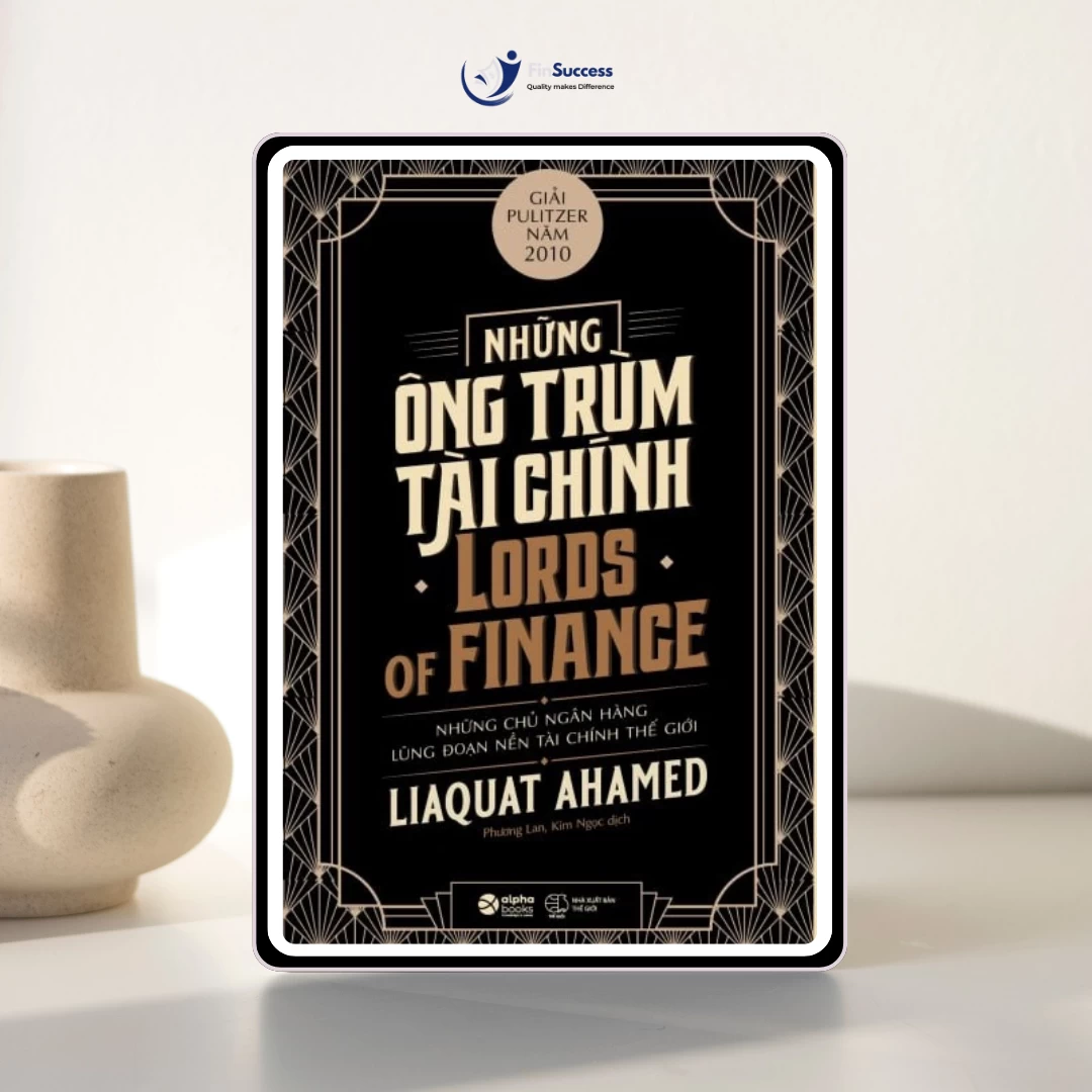 Sách "Những ông trùm tài chính" - Liaquat Ahamed Sách "Những ông trùm tài chính" - Liaquat Ahamed