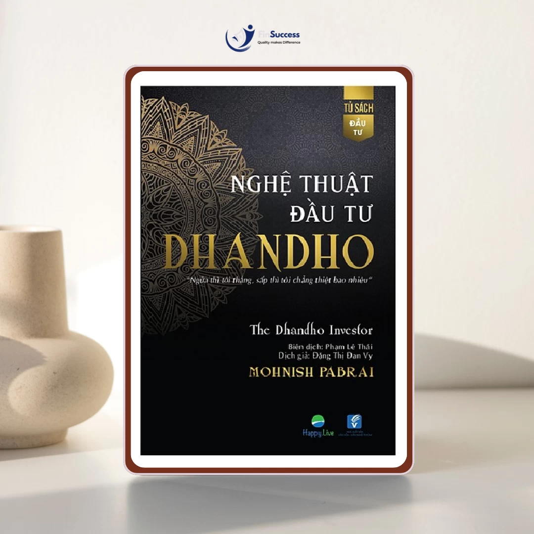 Sách “Nghệ thuật đầu tư Dhandho” - Mohnish Pabrai Sách “Nghệ thuật đầu tư Dhandho” - Mohnish Pabrai