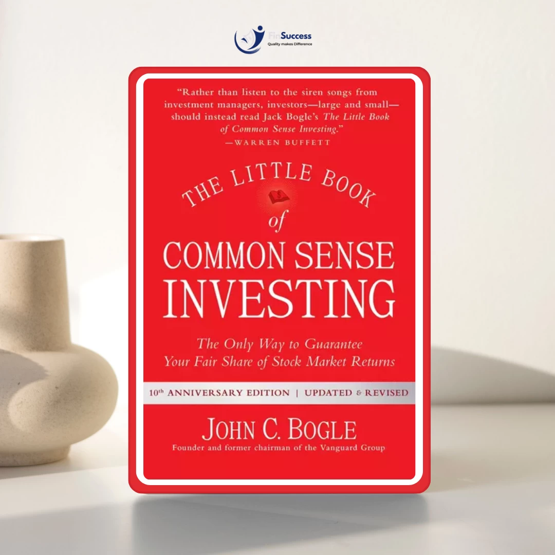 Sách "The Little Book of Common Sense Investing" - John C. Bogle Sách "The Little Book of Common Sense Investing" - John C. Bogle