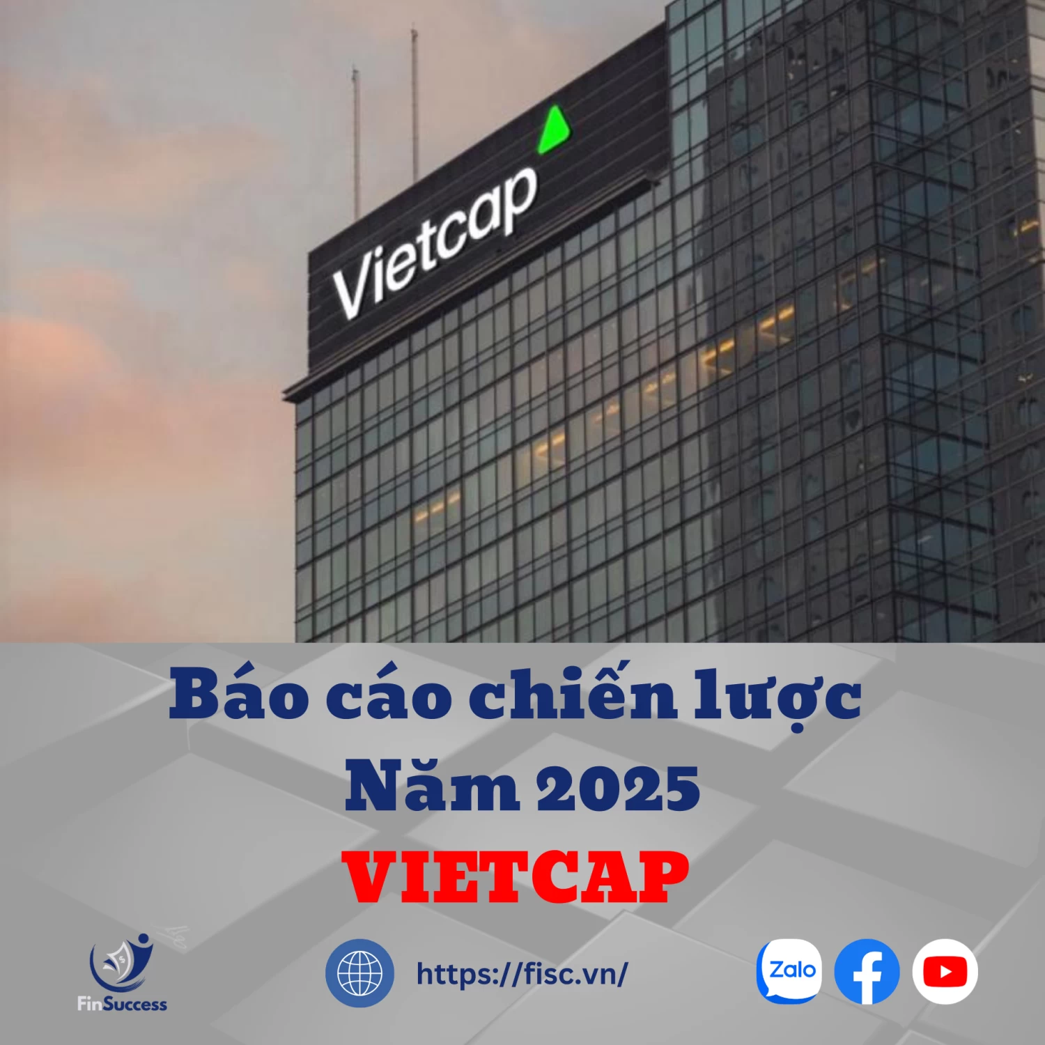 VIETCAP - BÁO CÁO CHIẾN LƯỢC 2025 VIETCAP - BÁO CÁO CHIẾN LƯỢC 2025