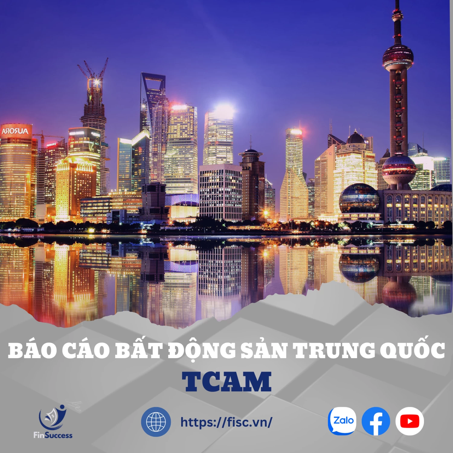 TCAM - BÁO CÁO BẤT ĐỘNG SẢN TRUNG QUỐC VÀ VIỆT NAM TCAM - BÁO CÁO BẤT ĐỘNG SẢN TRUNG QUỐC VÀ VIỆT NAM