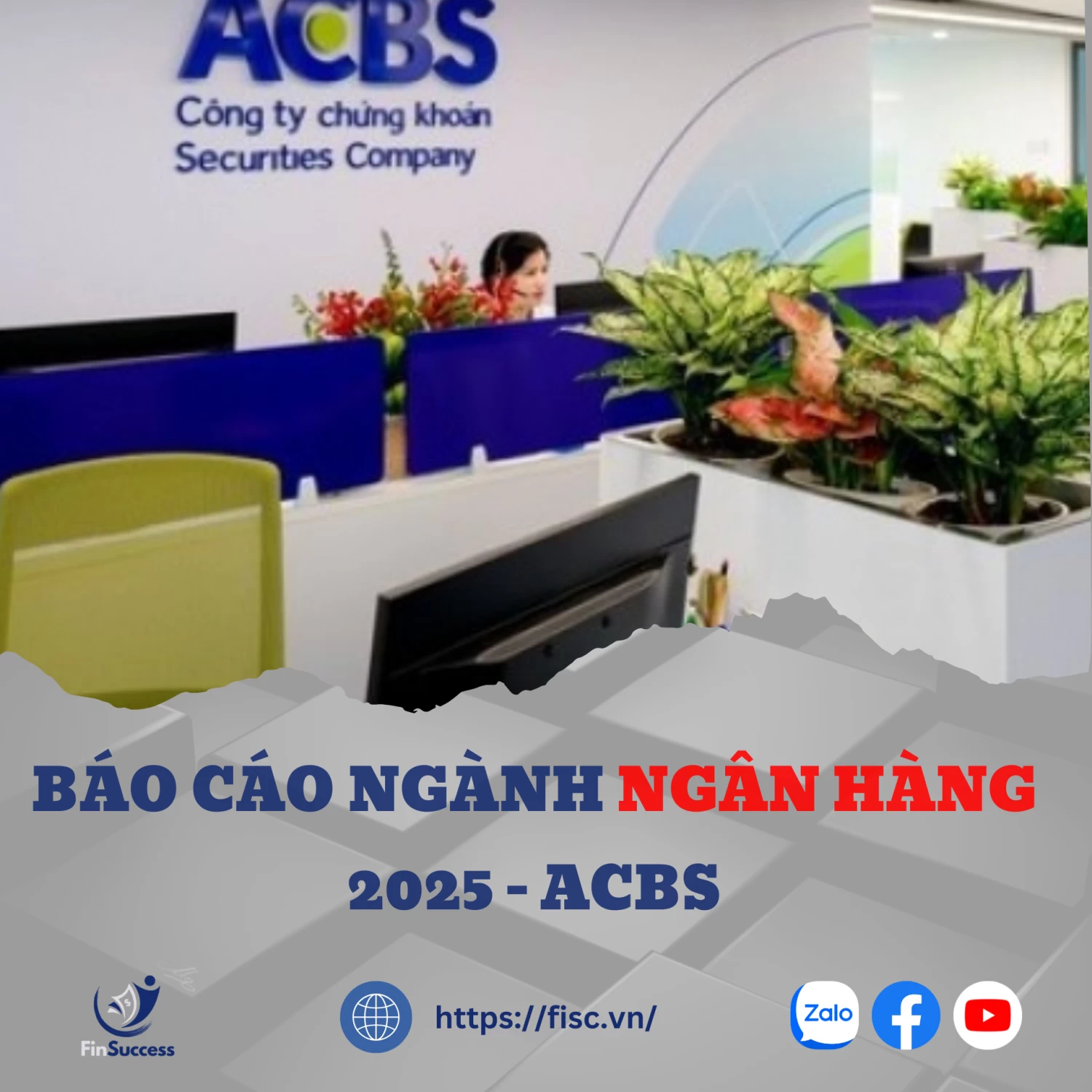 ACBS - BÁO CÁO NGÀNH NGÂN HÀNG 2025 ACBS - BÁO CÁO NGÀNH NGÂN HÀNG 2025