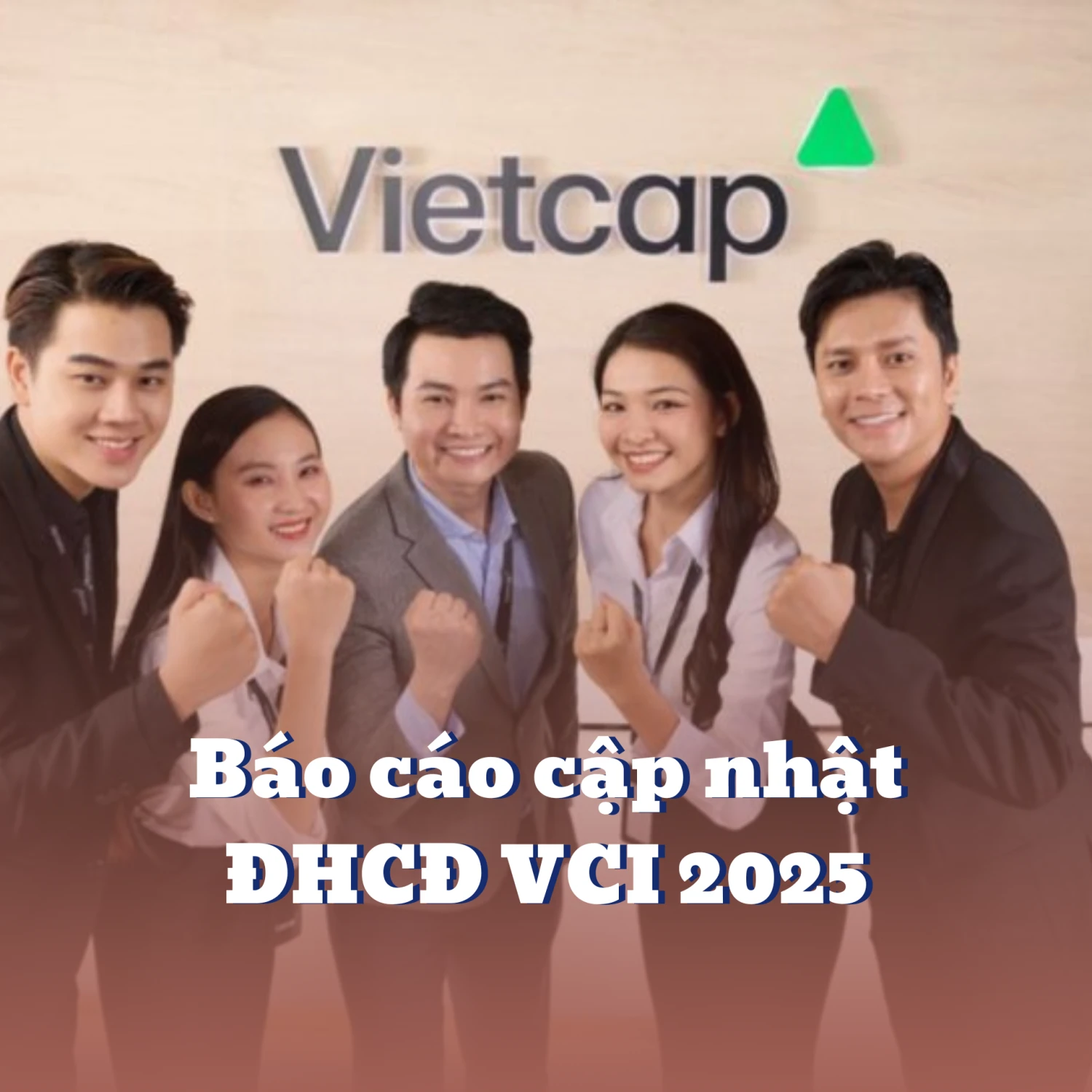BÁO CÁO CẬP NHÂT ĐHCĐ VCI 2025 BÁO CÁO CẬP NHÂT ĐHCĐ VCI 2025