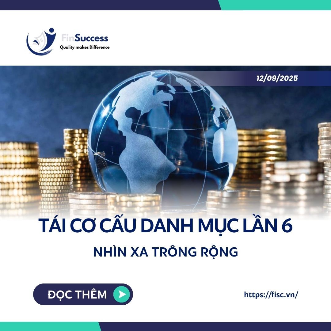 TÁI CƠ CẤU DANH MỤC FINSUCCESS LẦN 6 NĂM 2025