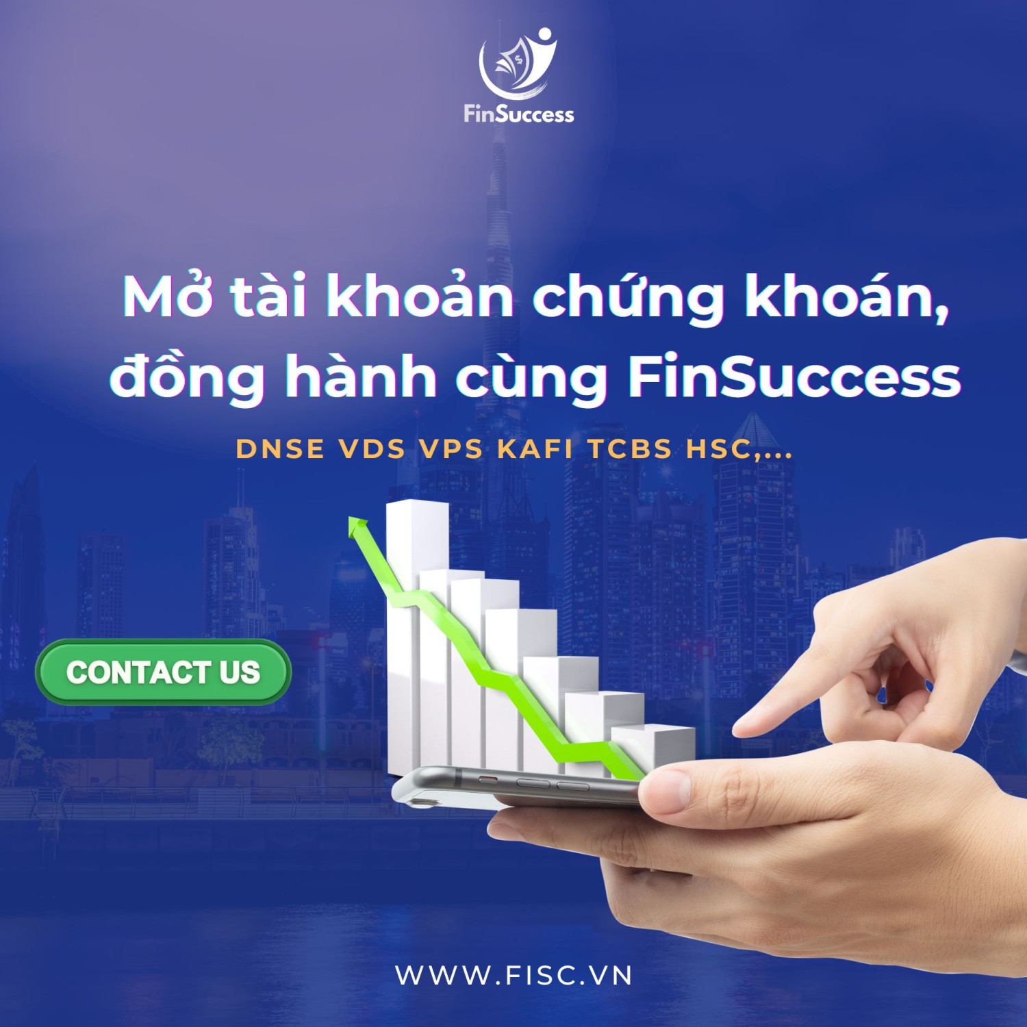 Mở tài khoản chứng khoán, đồng hành cùng FinSuccess Mở tài khoản chứng khoán, đồng hành cùng FinSuccess