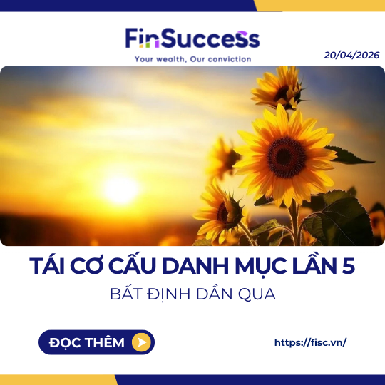 TÁI CƠ CẤU DANH MỤC FINSUCCESS LẦN 5 NĂM 2026