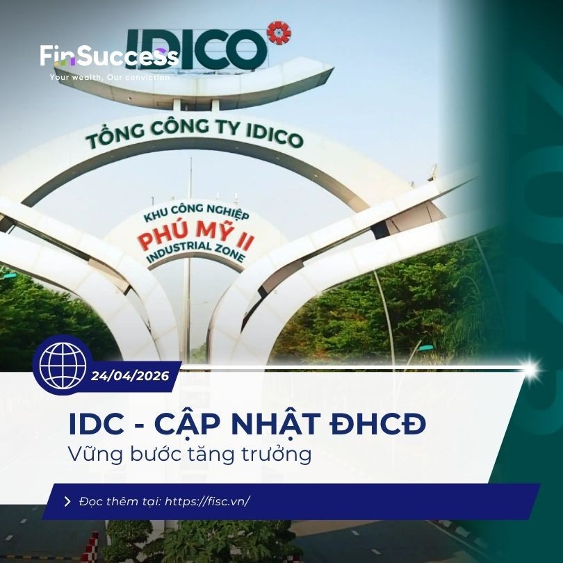 ĐHCĐ IDC: Vững bước tăng trưởng