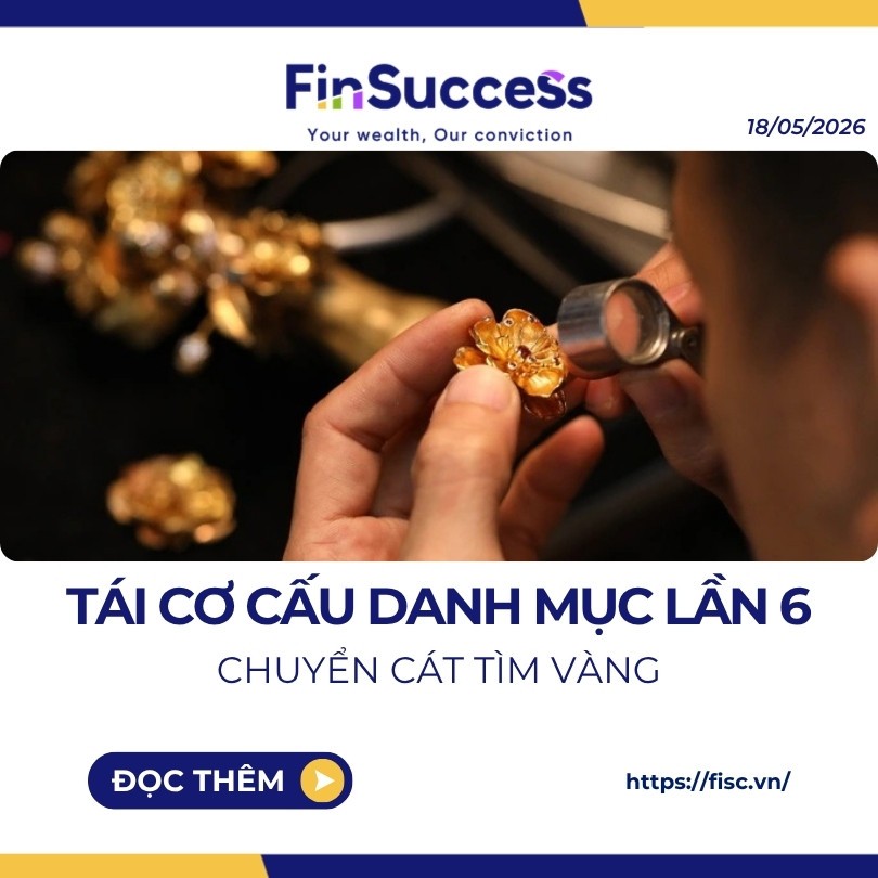 TÁI CƠ CẤU DANH MỤC FINSUCCESS LẦN 6 NĂM 2026