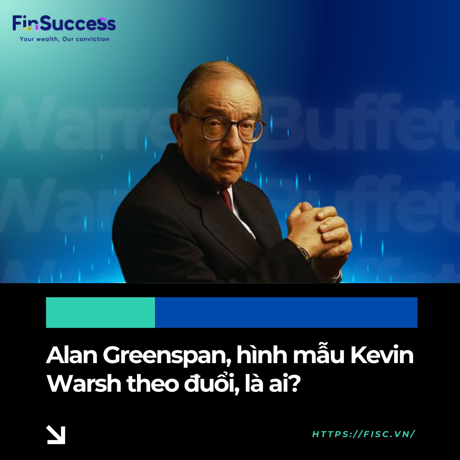 [Kevin Wash - có thể là Alan Greenspan 2.0?]