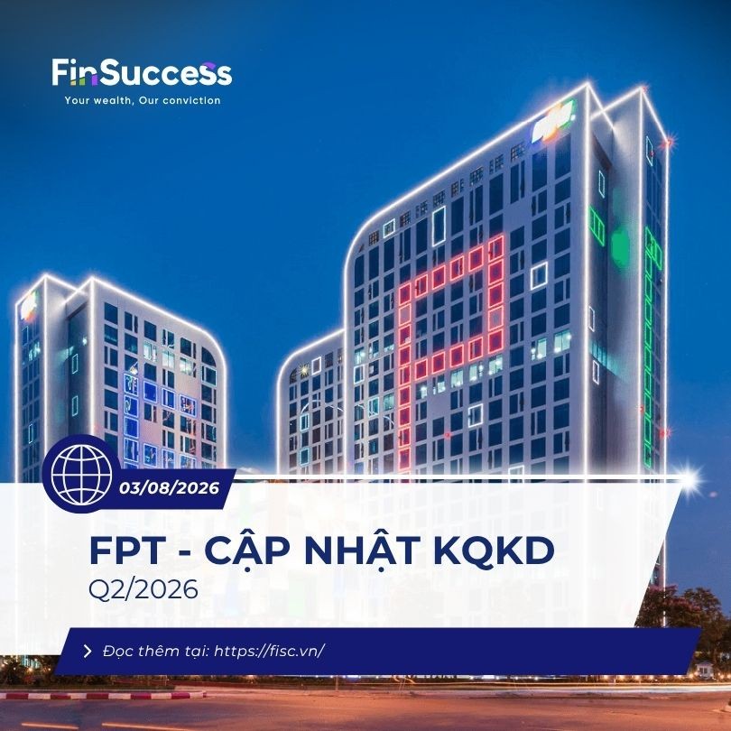 Cập nhật KQKD và AM Q2/2026 của FPT: Vững bước
