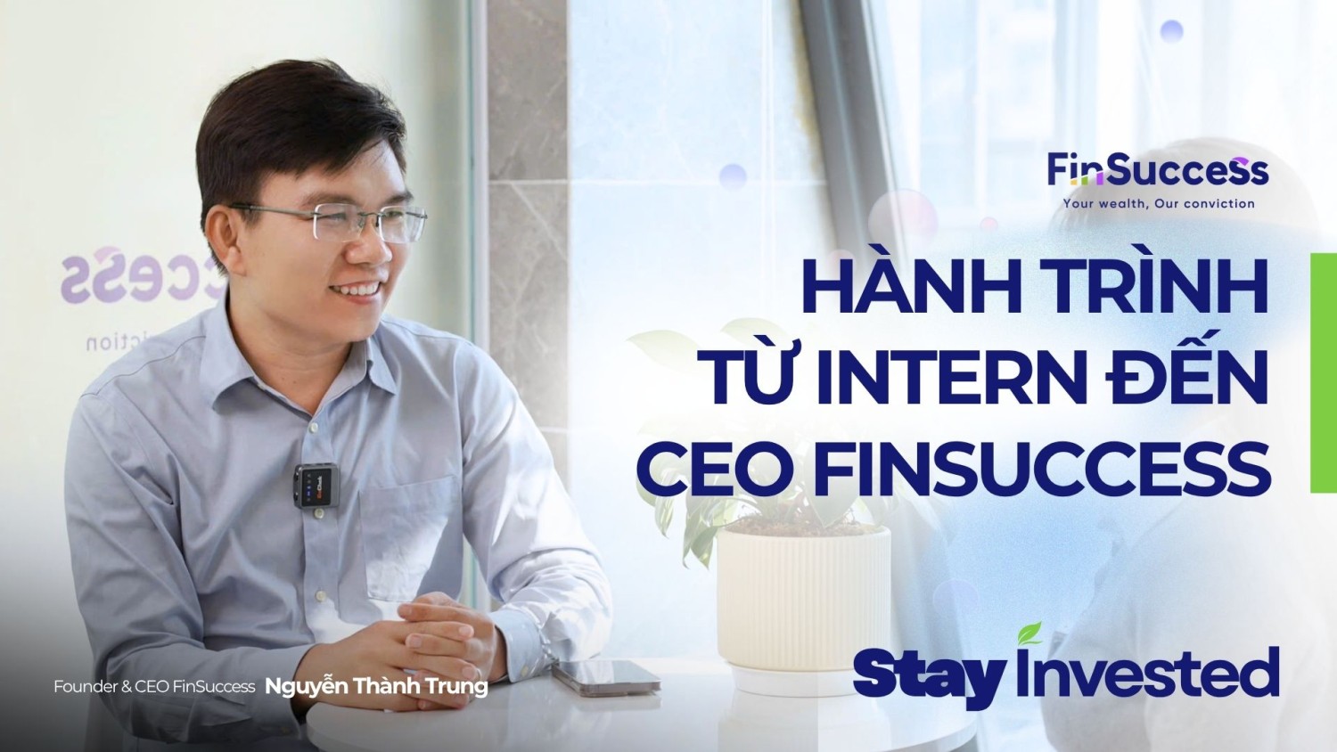 Stay Invested EP 2: Phân bổ tài sản cá nhân như thế nào? Góc nhìn từ Founder & CEO FinSuccess về chiến lược đầu tư dài hạn