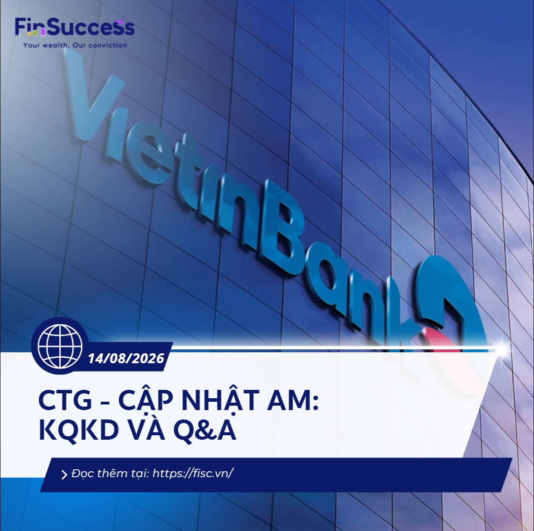 Cập nhật AM & KQKD của CTG: Tổng quan KQKD và Q&A
